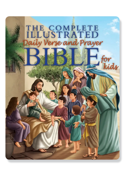 The Complete Illustrated Daily Verse and Prayer Bible for Kids