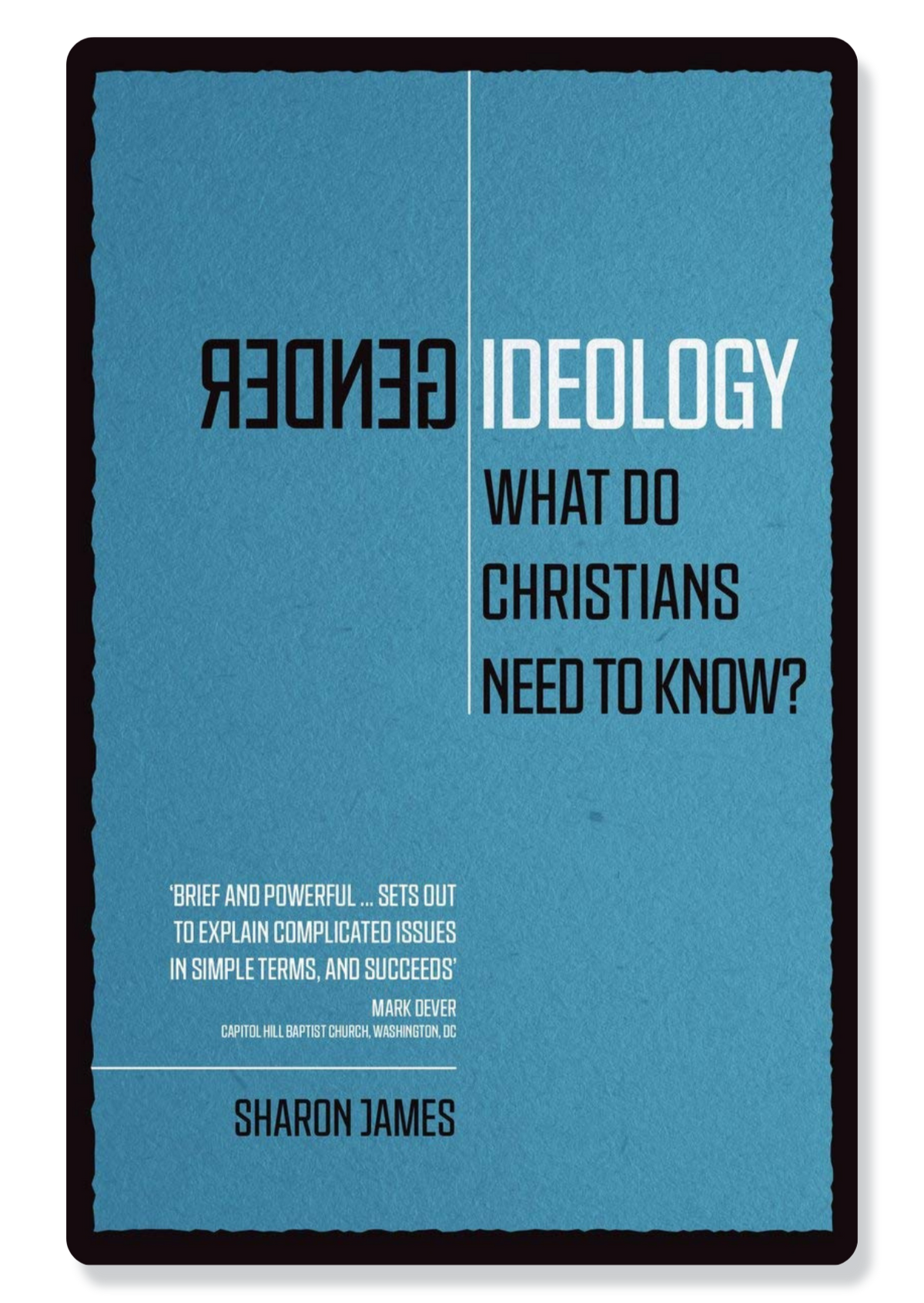 Gender Ideology: What do Christians need to know?