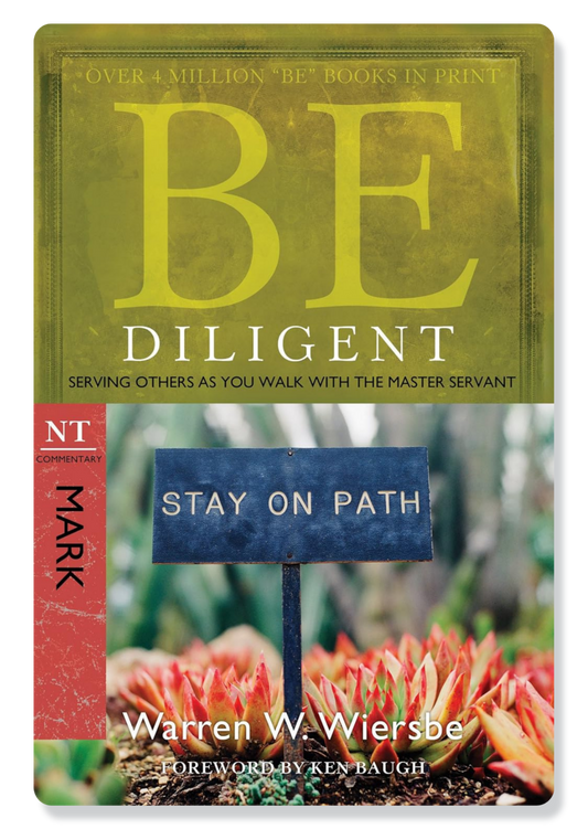 Be Diligent (Mark)