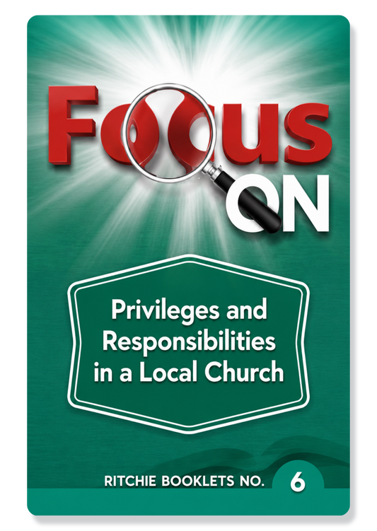 Focus on Privileges and Responsibilities in a Local Church