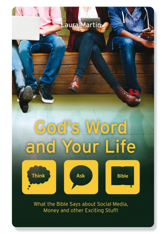 God's Word and Your Life: Social Media, Money and Other Essentials