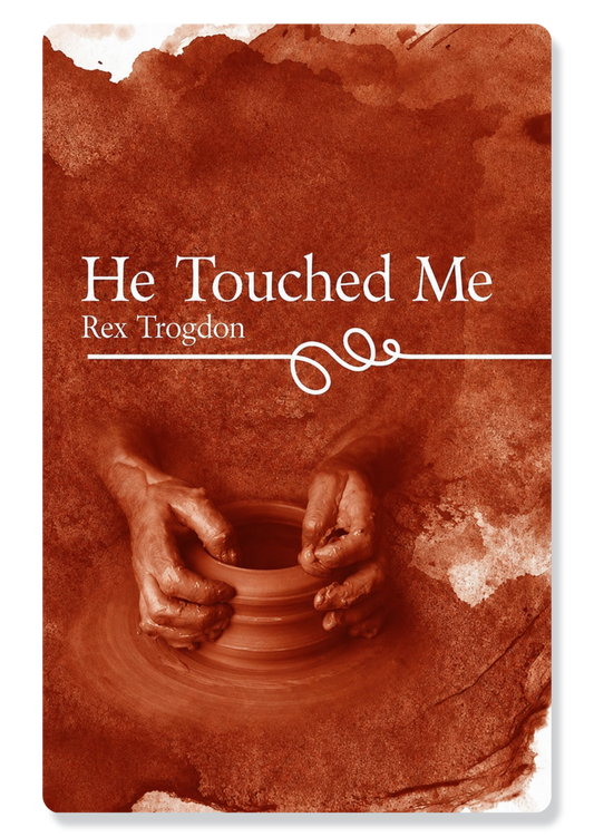 He Touched Me