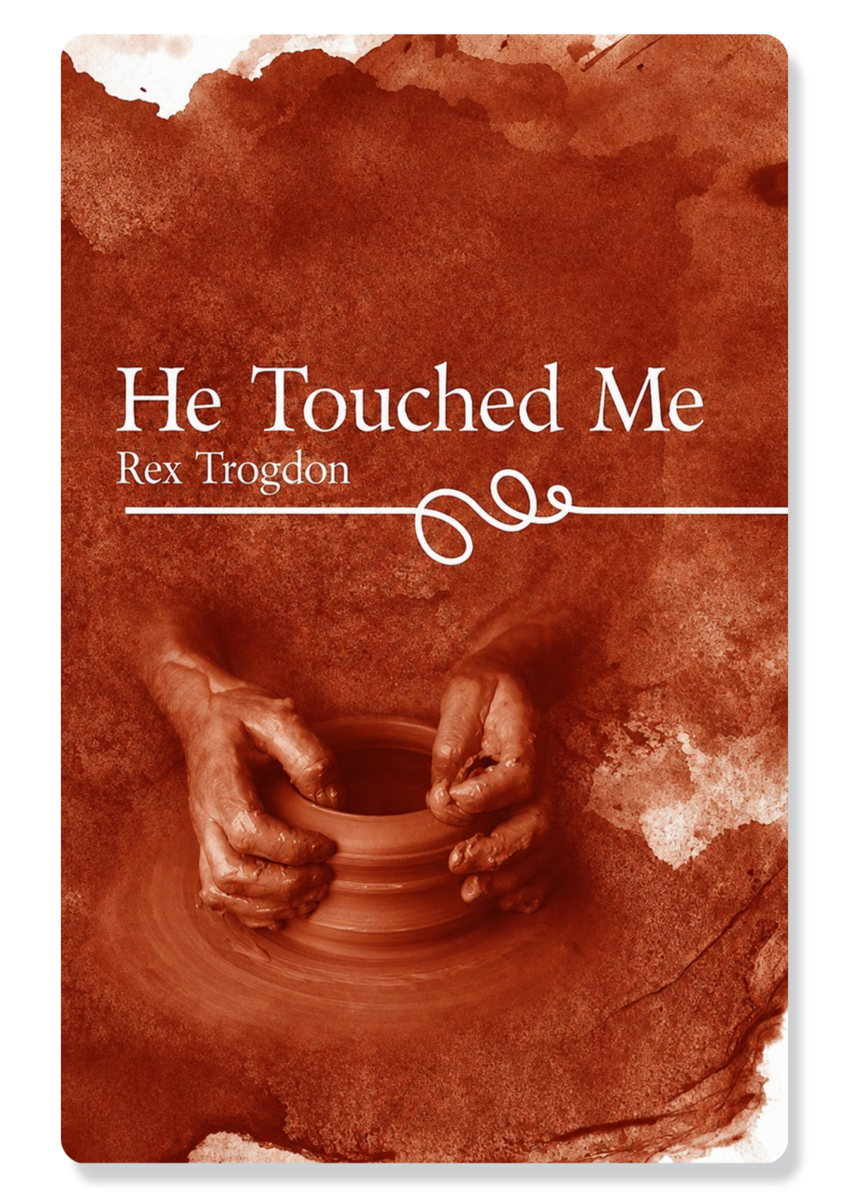 He Touched Me