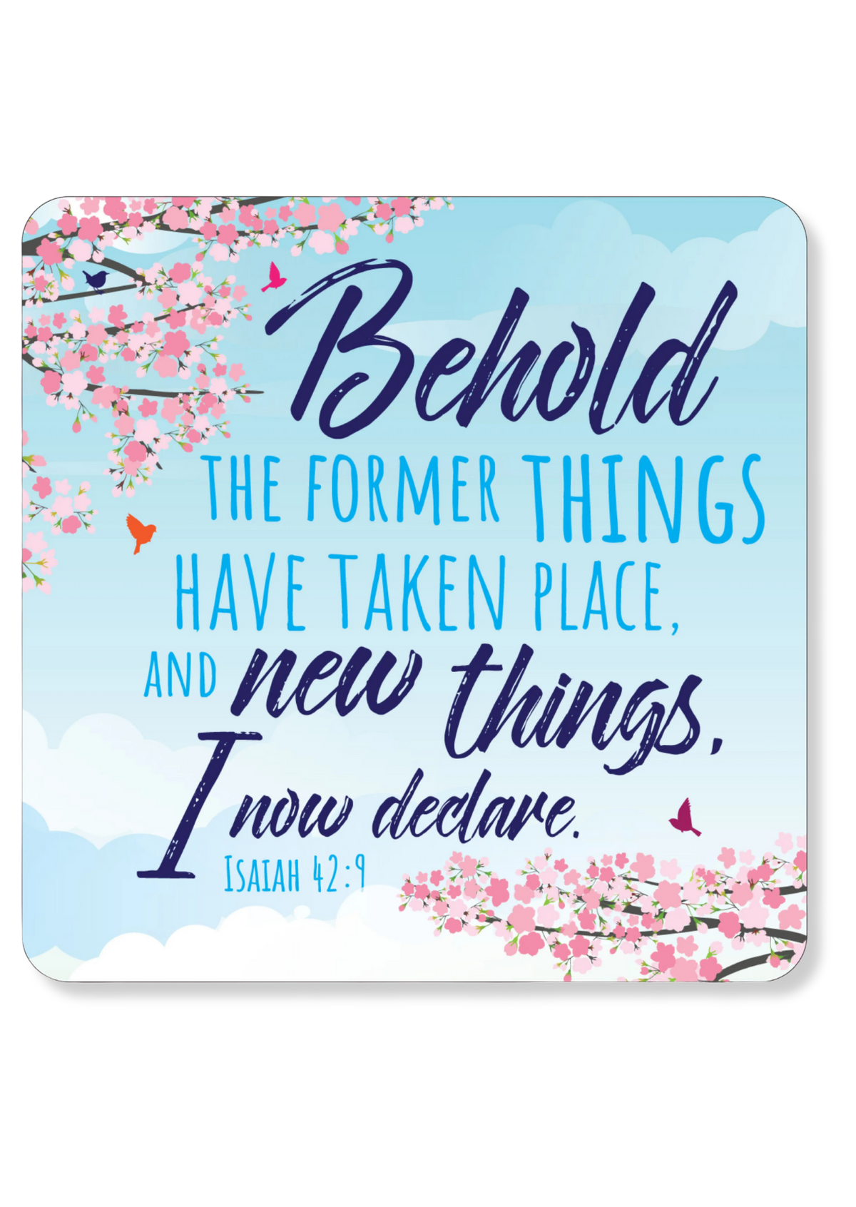 The Former Things Have Passed Away Christian Coaster