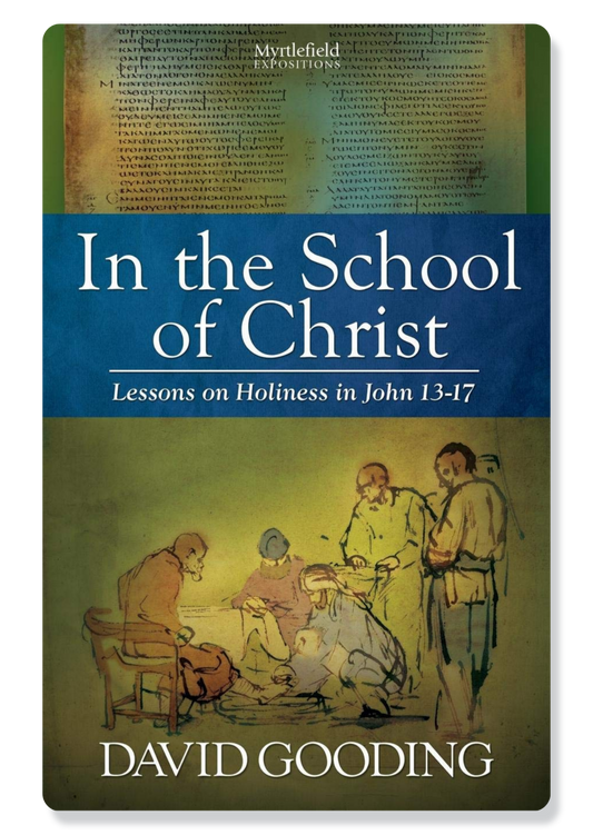 In The School Of Christ (John 13-17)