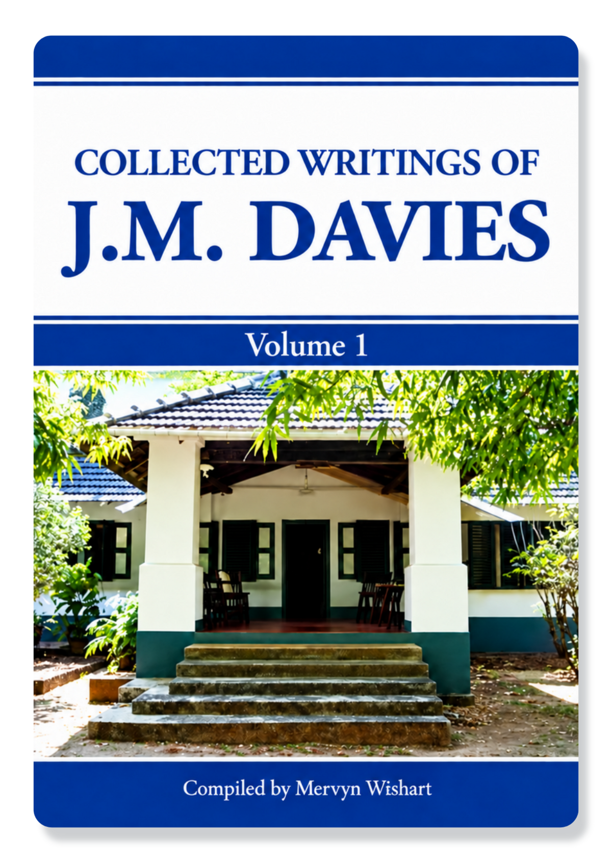 Collected Writings of J.M. Davies: Volume 1