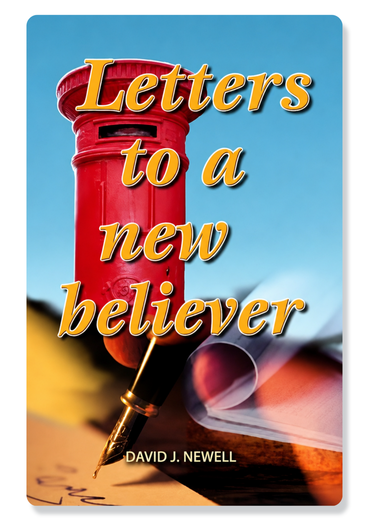 Letters To A New Believer
