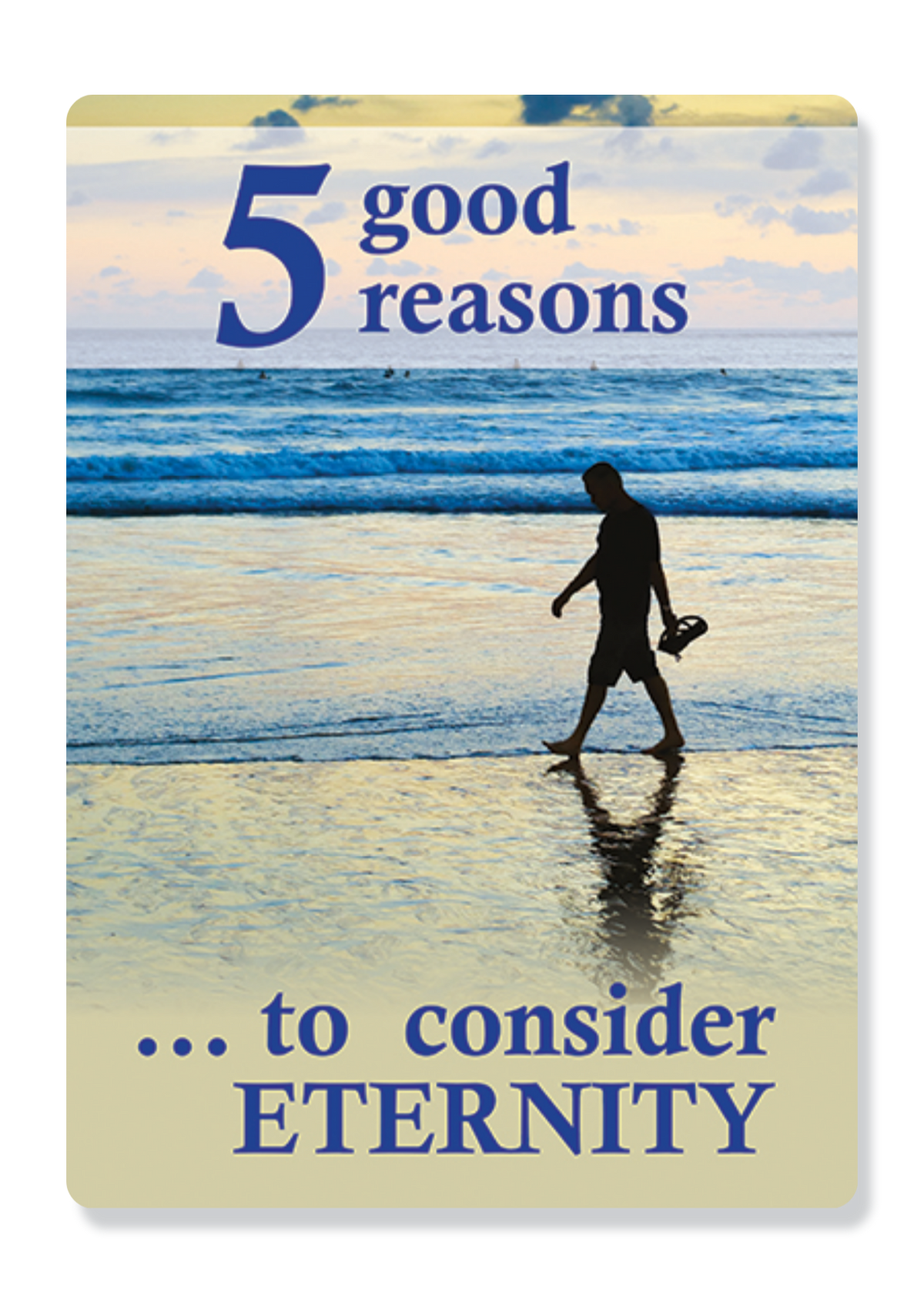 5 Good Reasons To Consider Eternity