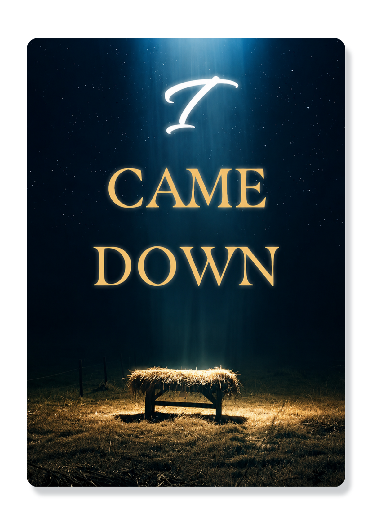 I Came Down