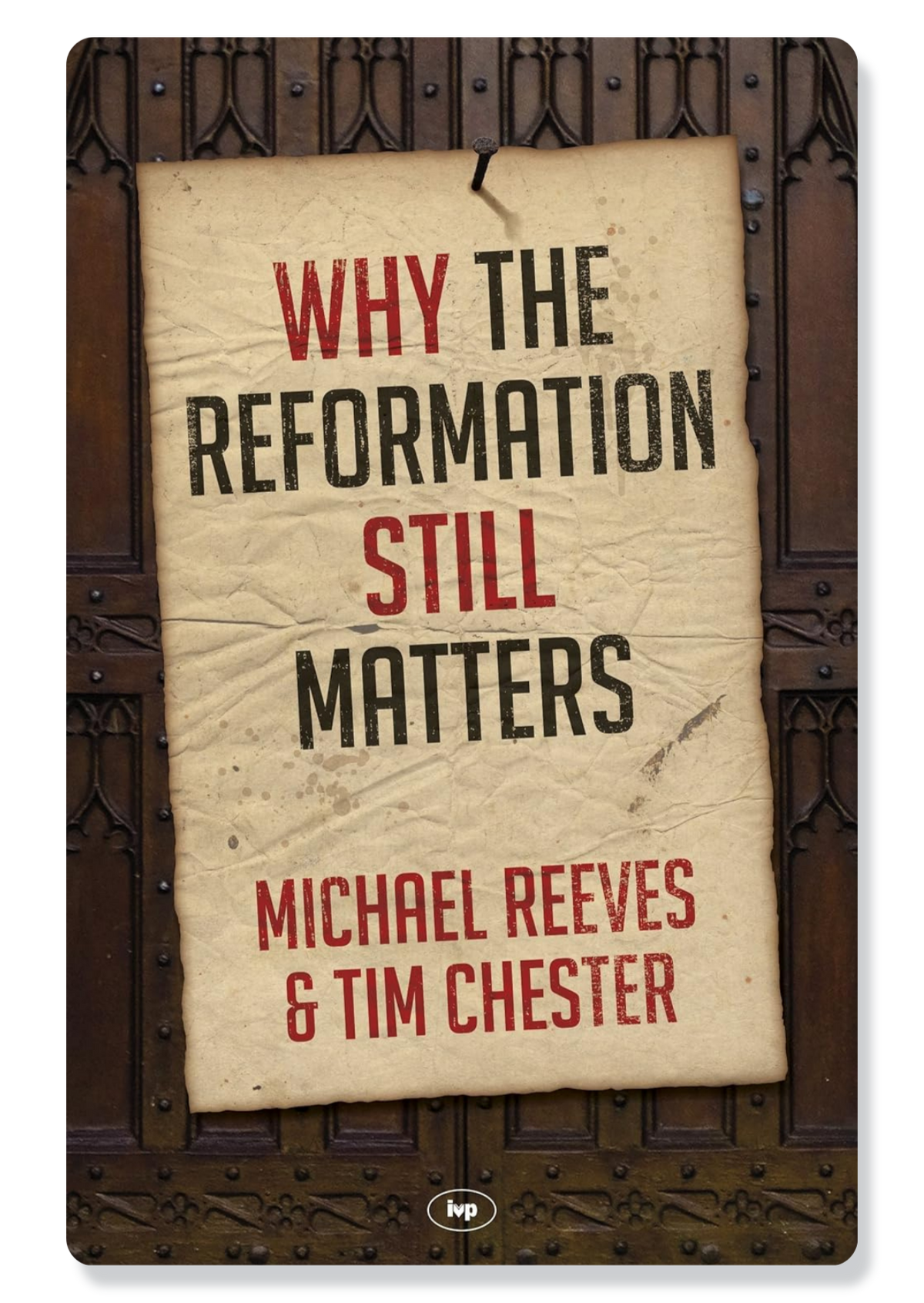 Why the Reformation Still Matters