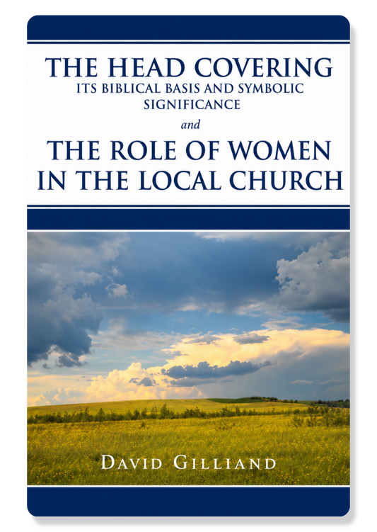 The Head Covering and the Role of Women in the Local Church