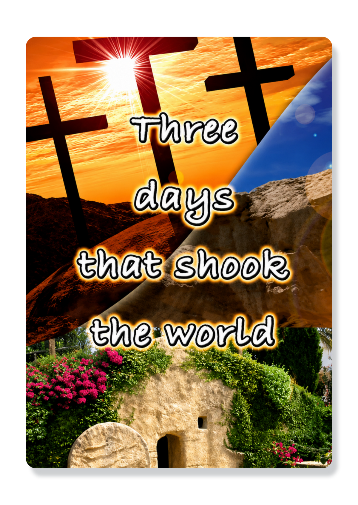 Three Days That Shook The World