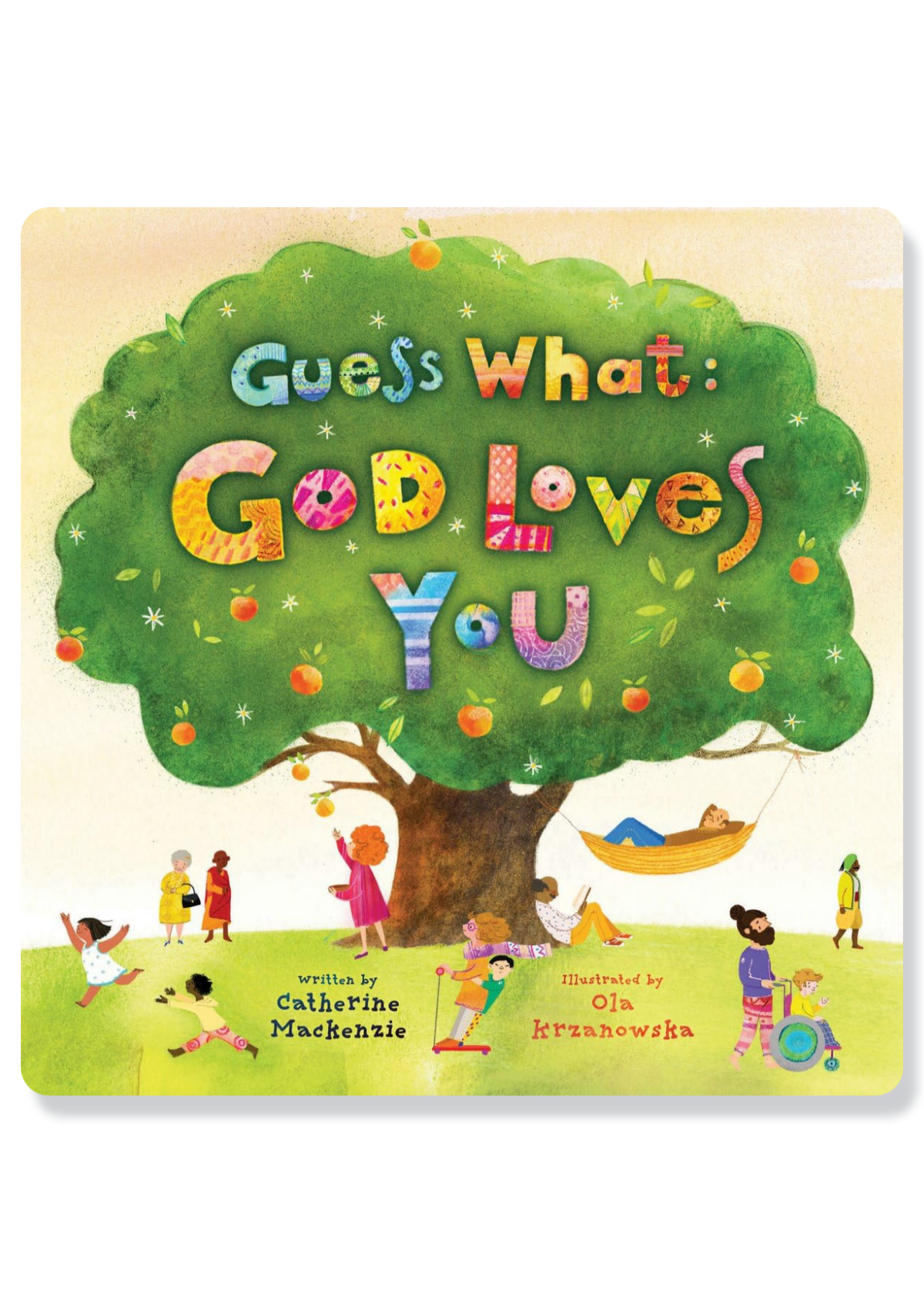 Guess What: God Loves You