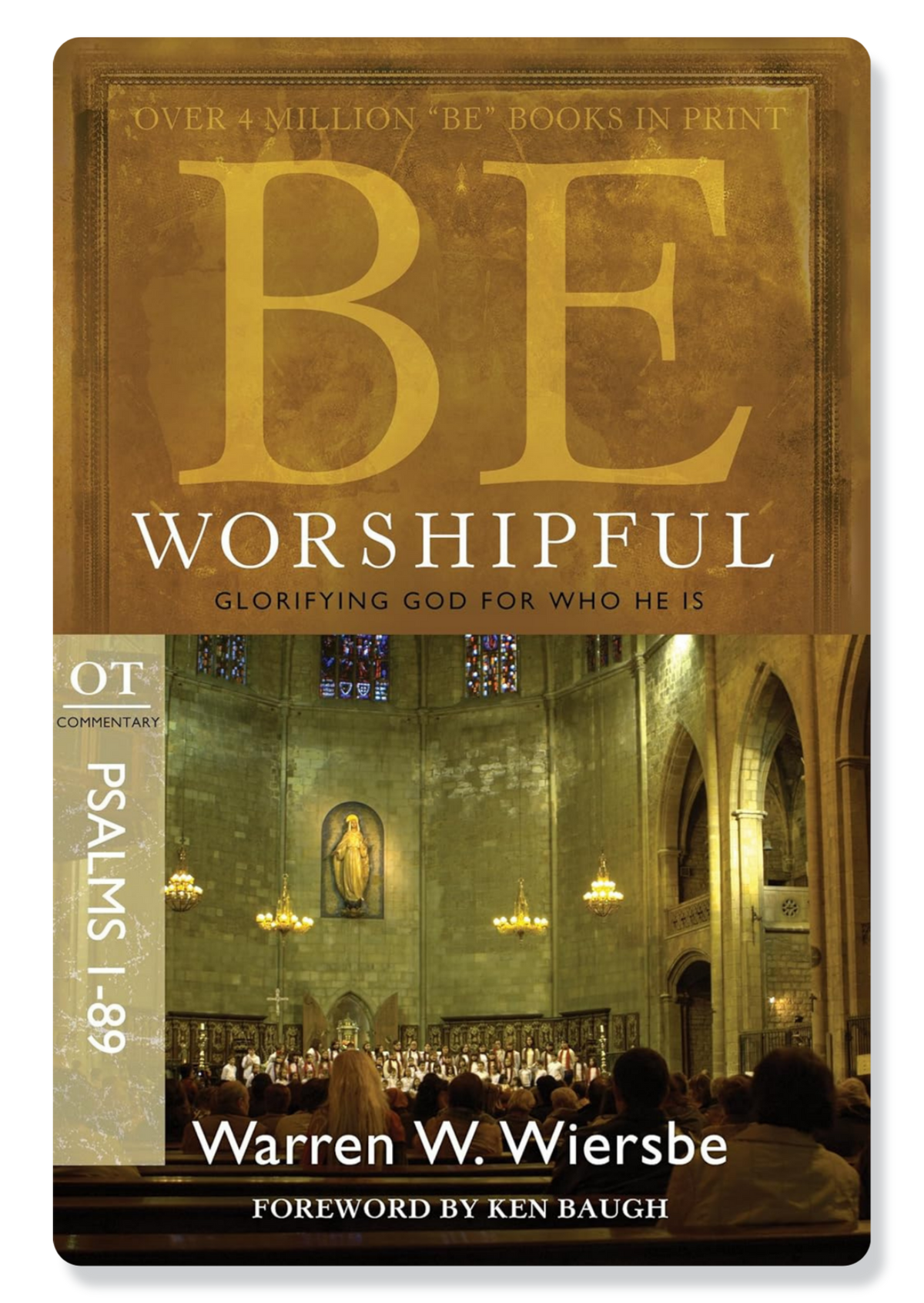 Be Worshipful (Psalms 1-89)