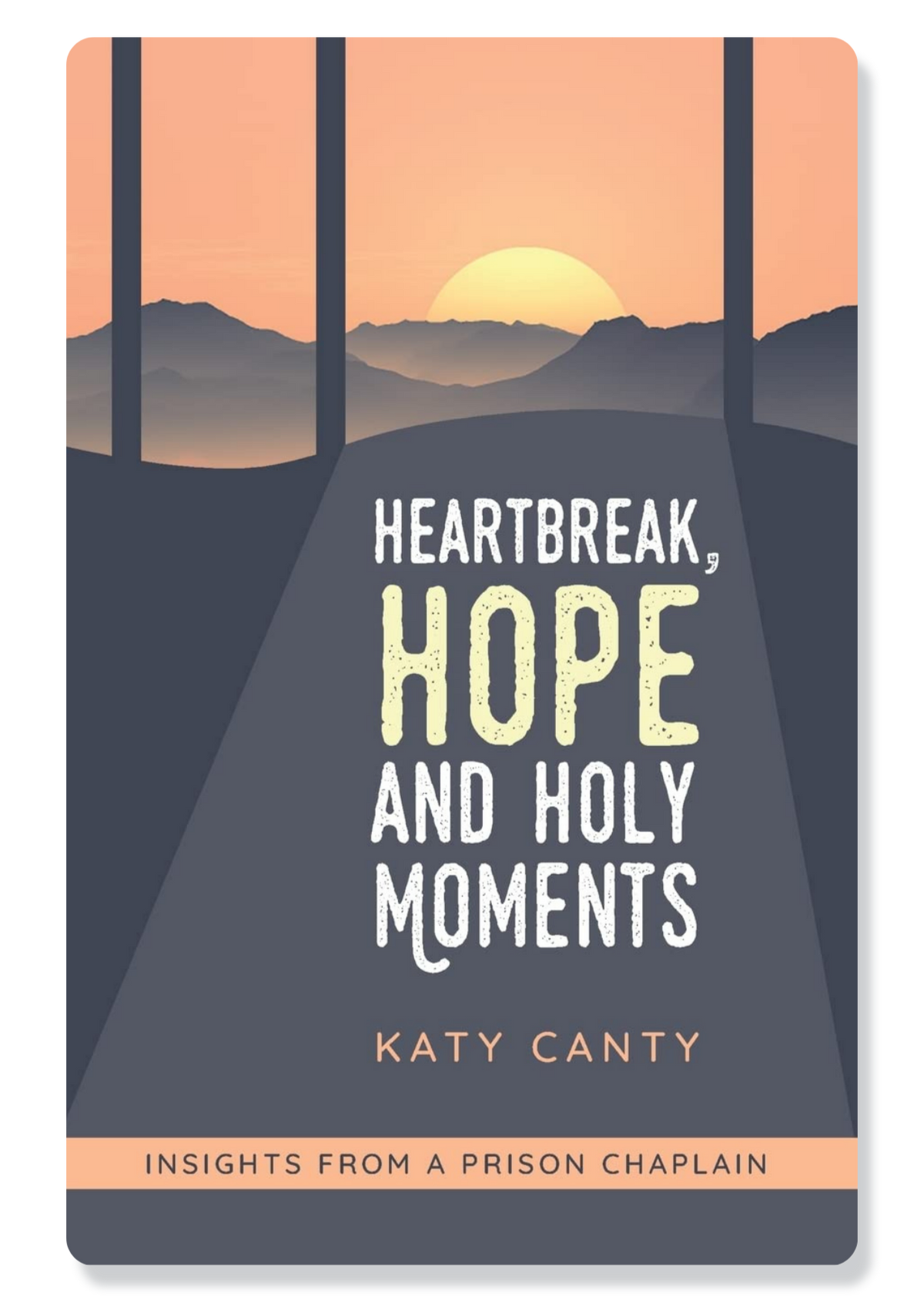 Heartbreak, Hope and Holy Moments: Insights from a Prison Chaplain