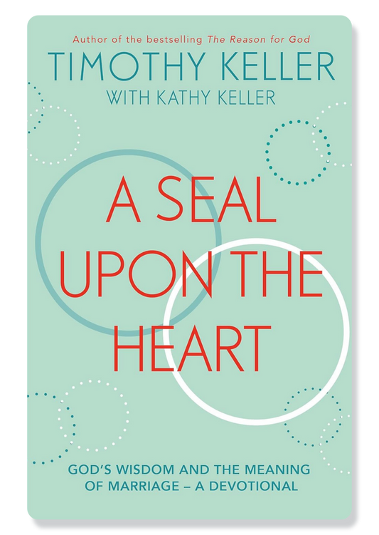 A Seal Upon the Heart: God's Wisdom and the Meaning of Marriage