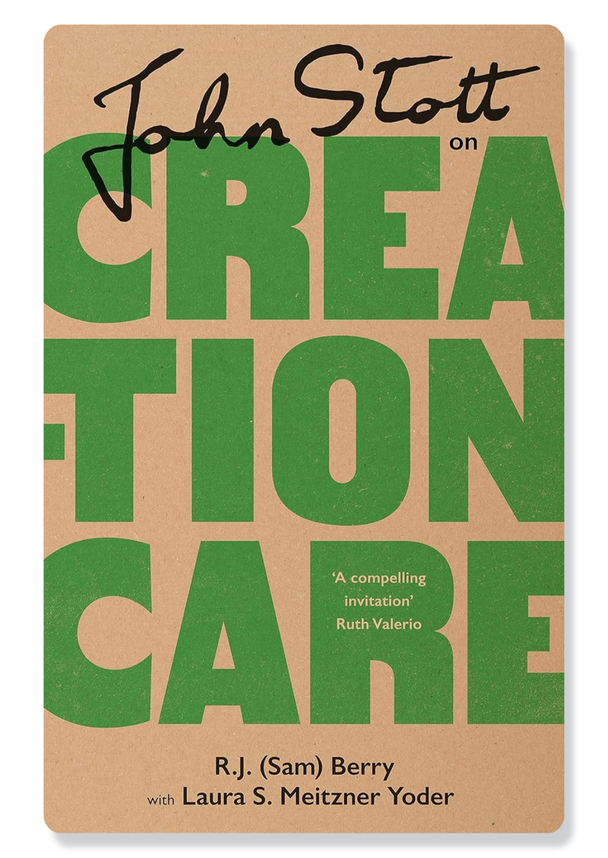 John Stott On Creation Care