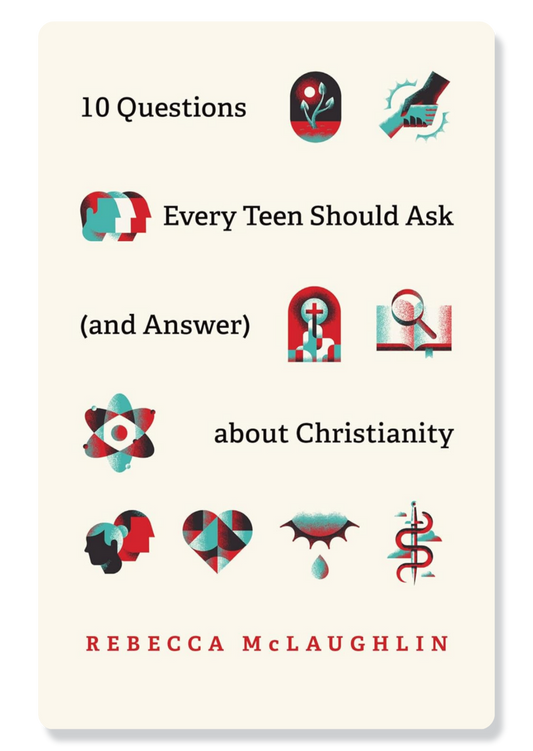 10 Questions Every Teen Should Ask (And Answer) About Christianity