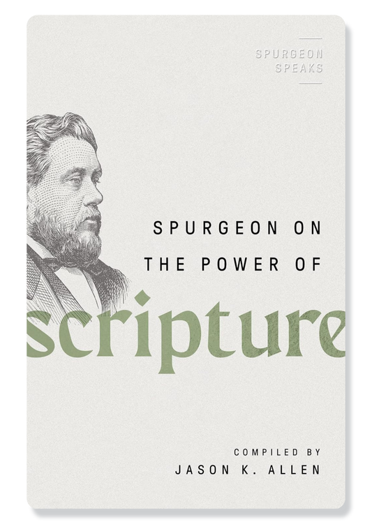 Spurgeon On The Power Of Scripture