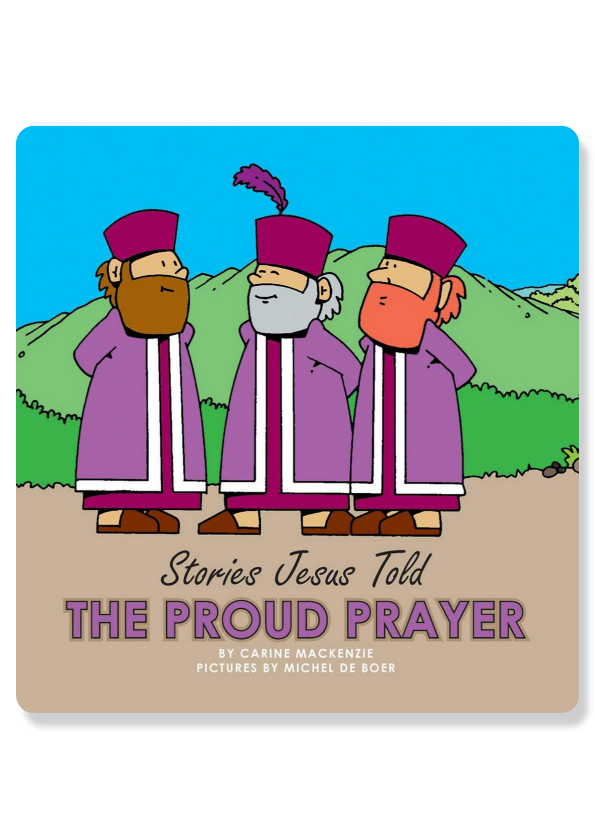 Stories Jesus Told: The Proud Prayer