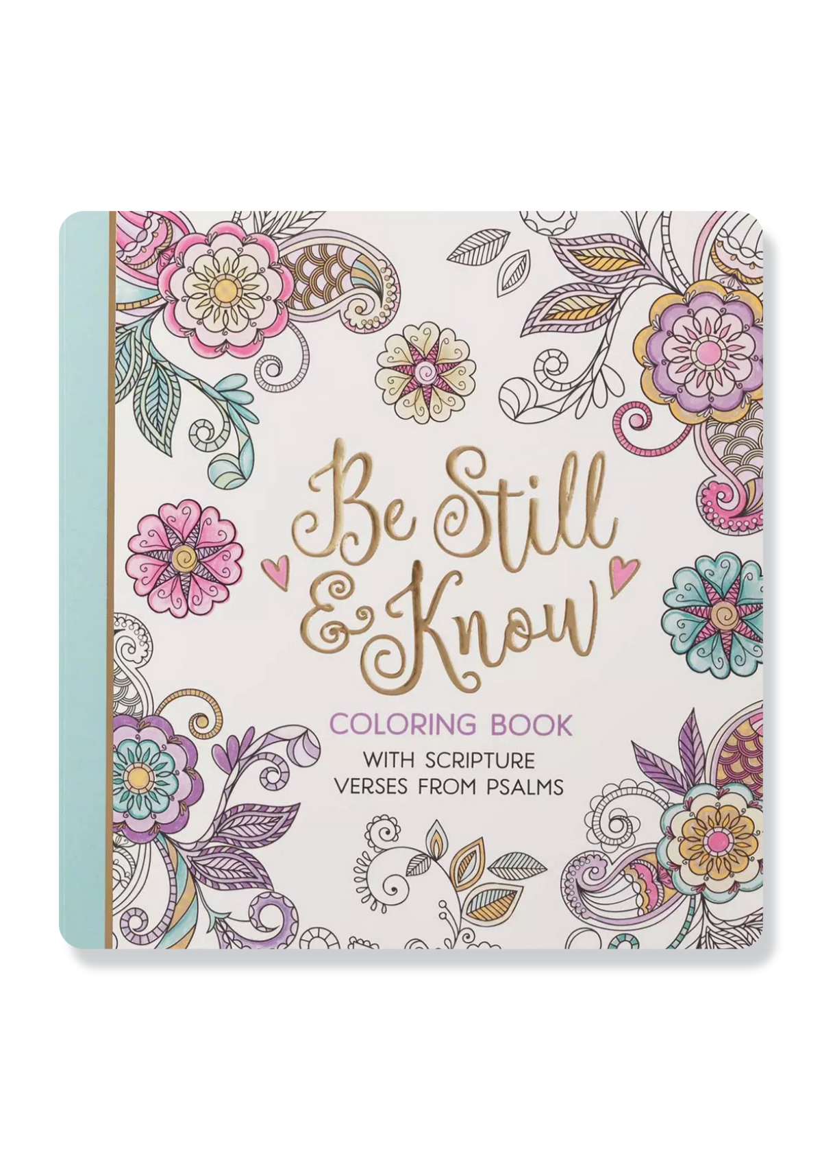 Be Still and Know Coloring Book