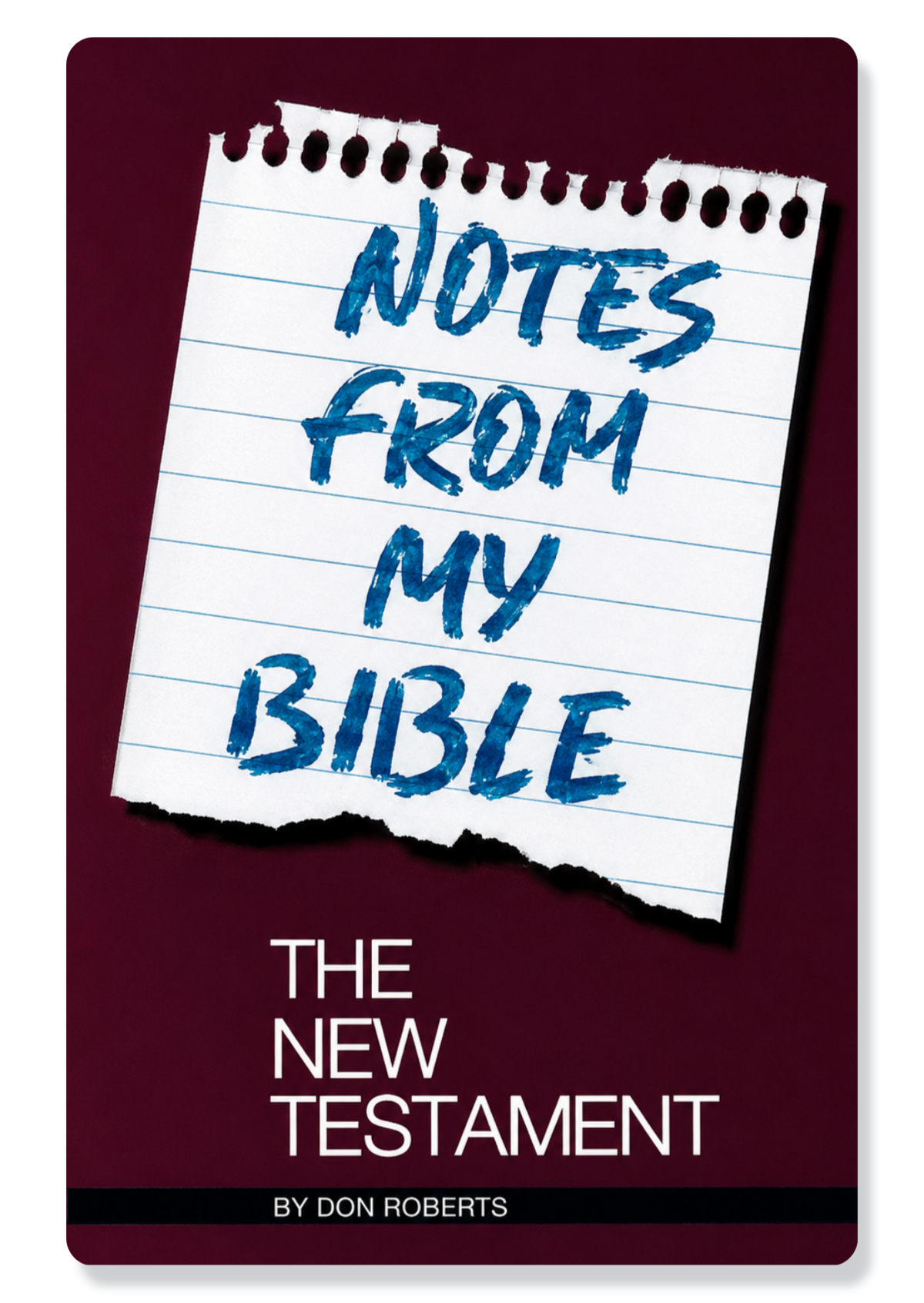 Notes from My Bible: New Testament