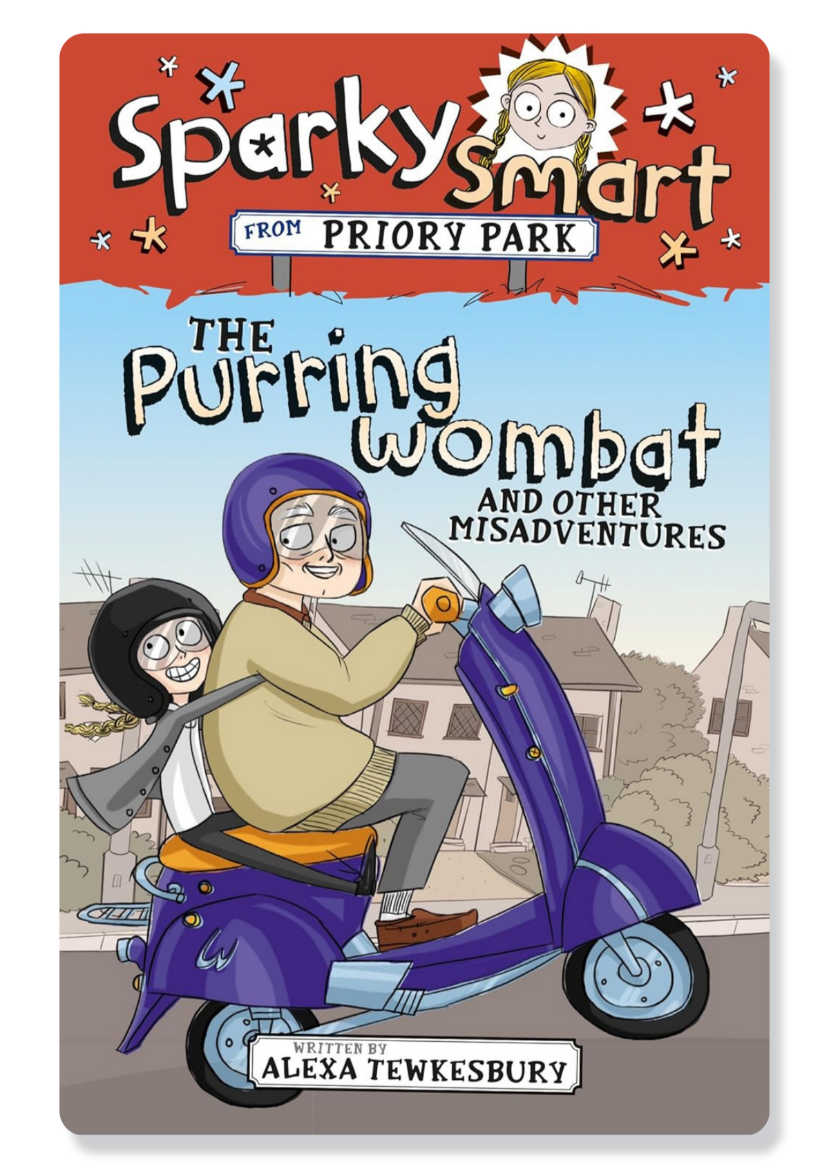 Sparky Smart From Priory Park: The Purring Wombat And Other Misadventures