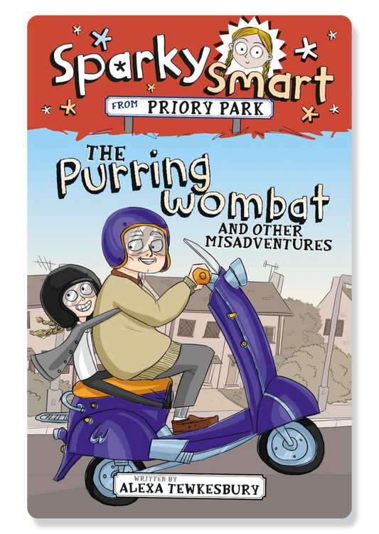 Sparky Smart From Priory Park: The Purring Wombat And Other Misadventures