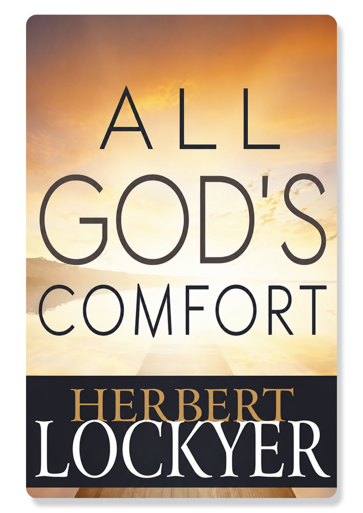 All God's Comfort