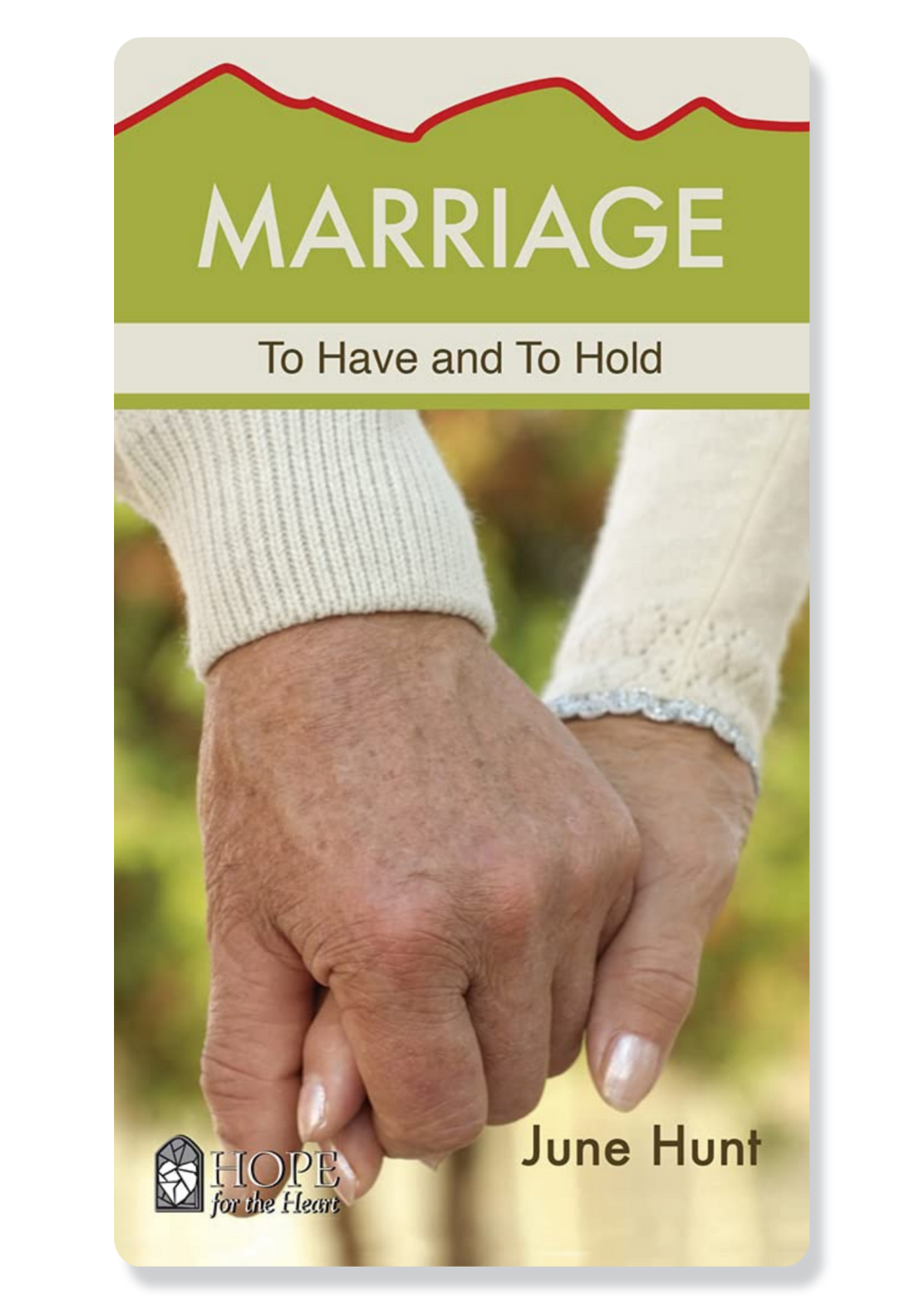 Marriage: To Have and to Hold