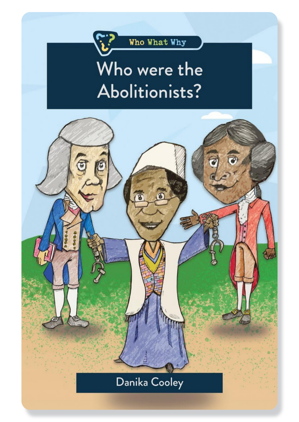 Who Were the Abolitionists?