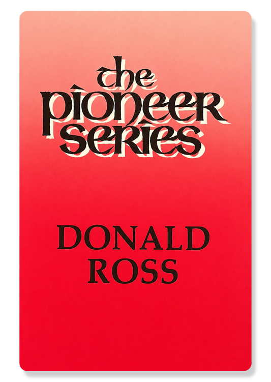 The Pioneer Series - Donald Ross