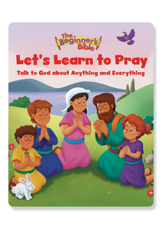 The Beginner's Bible: Let's Learn to Pray