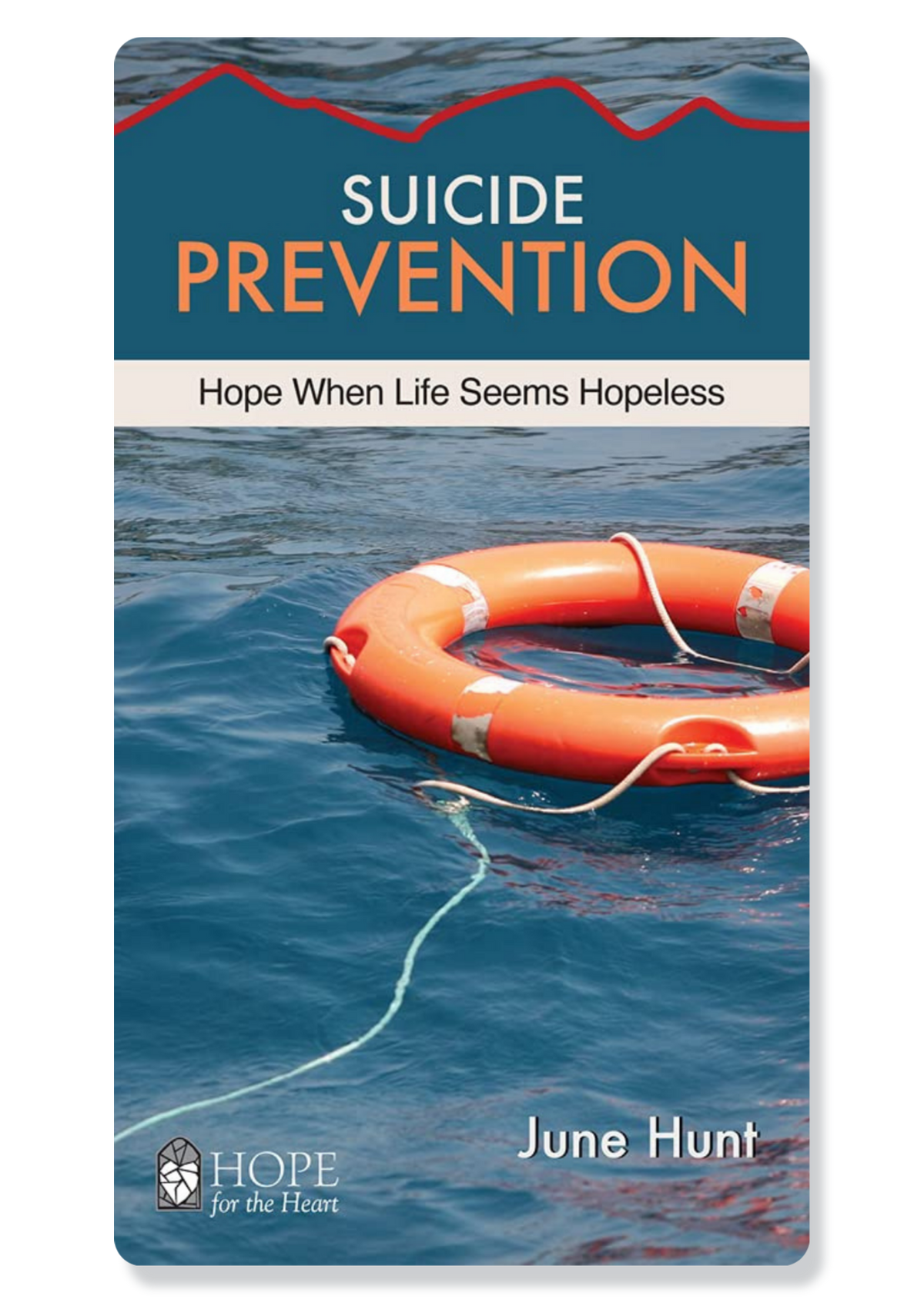 Suicide Prevention: Hope When Life Seems Hopeless