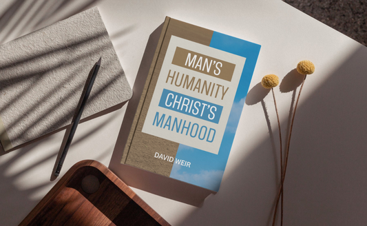 Man's Humanity, Christ's Manhood by David Weir
