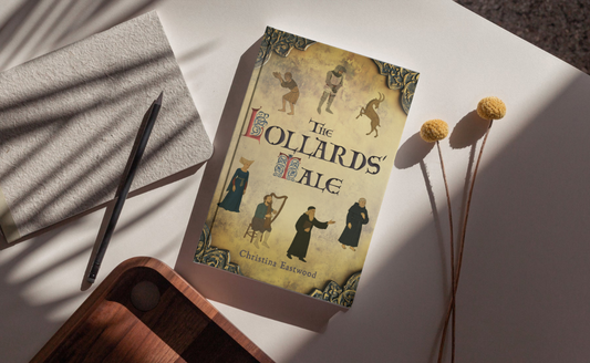 The Lollards' Tale by Christina Eastwood