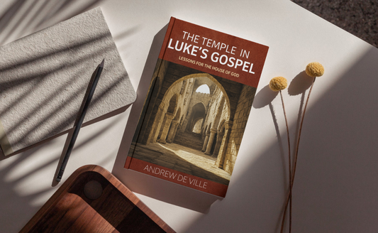 The Temple in Luke's Gospel by Andrew De Ville