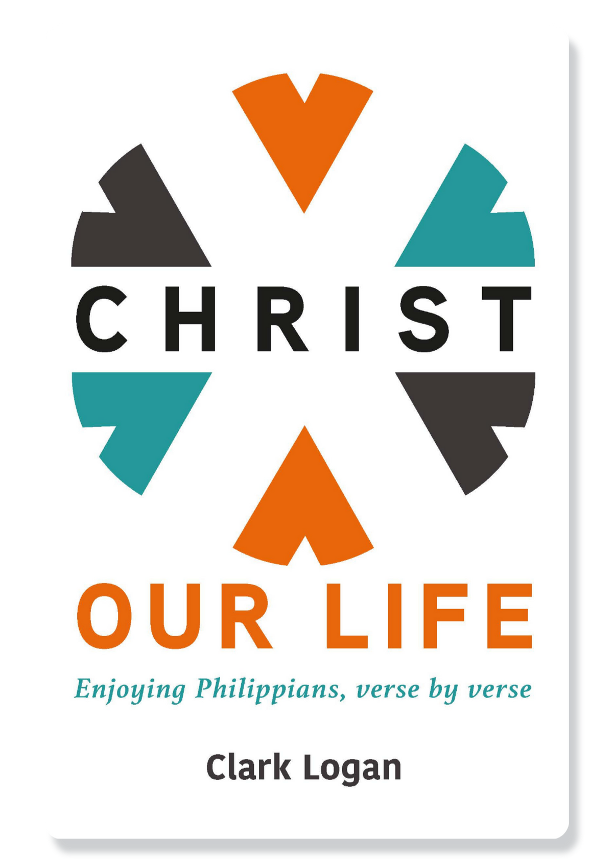 Philippians: Christ Our Life