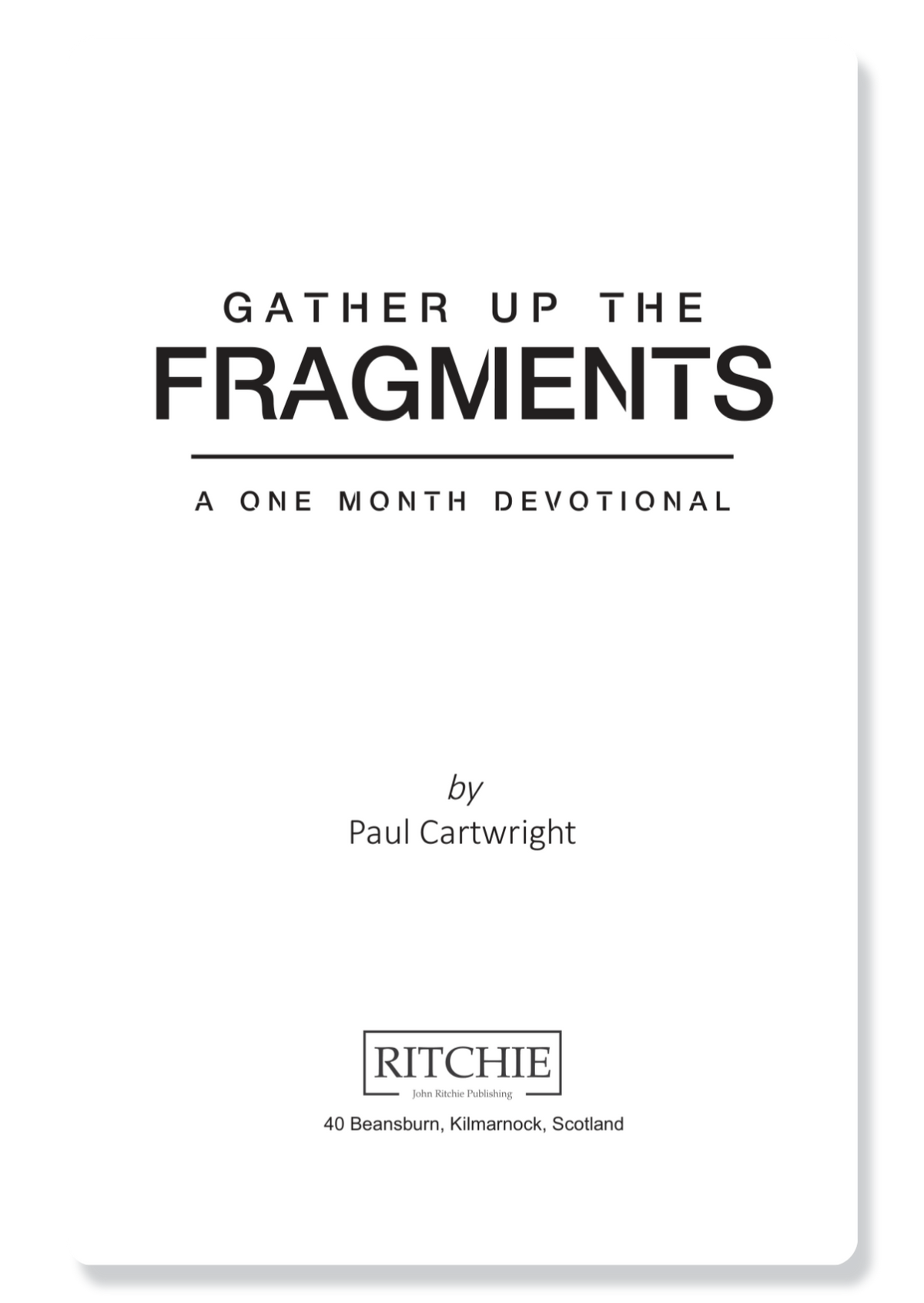 Gather Up The Fragments