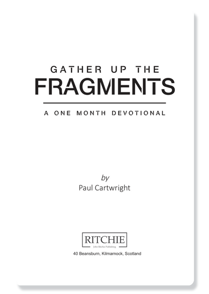 Gather Up The Fragments
