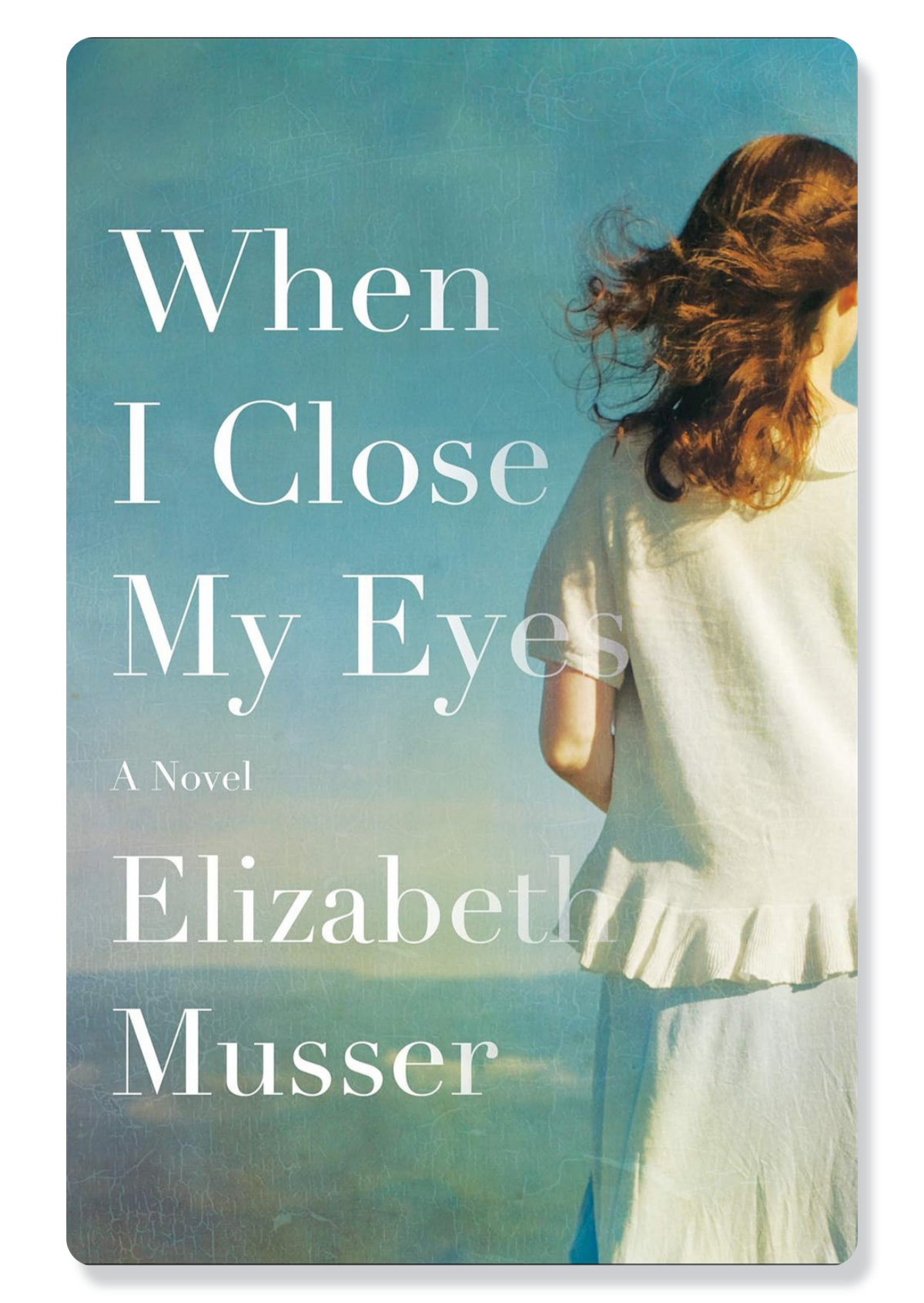 When I Close My Eyes