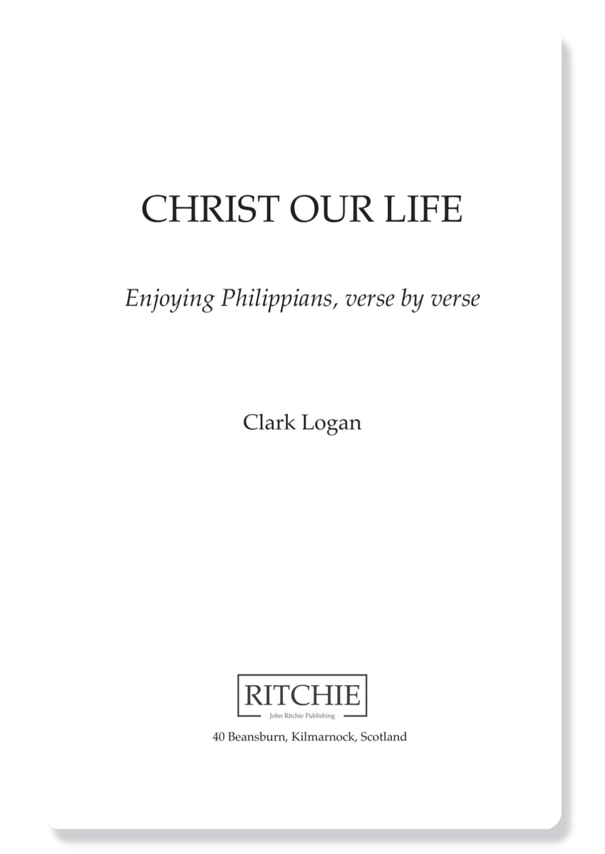 Philippians: Christ Our Life