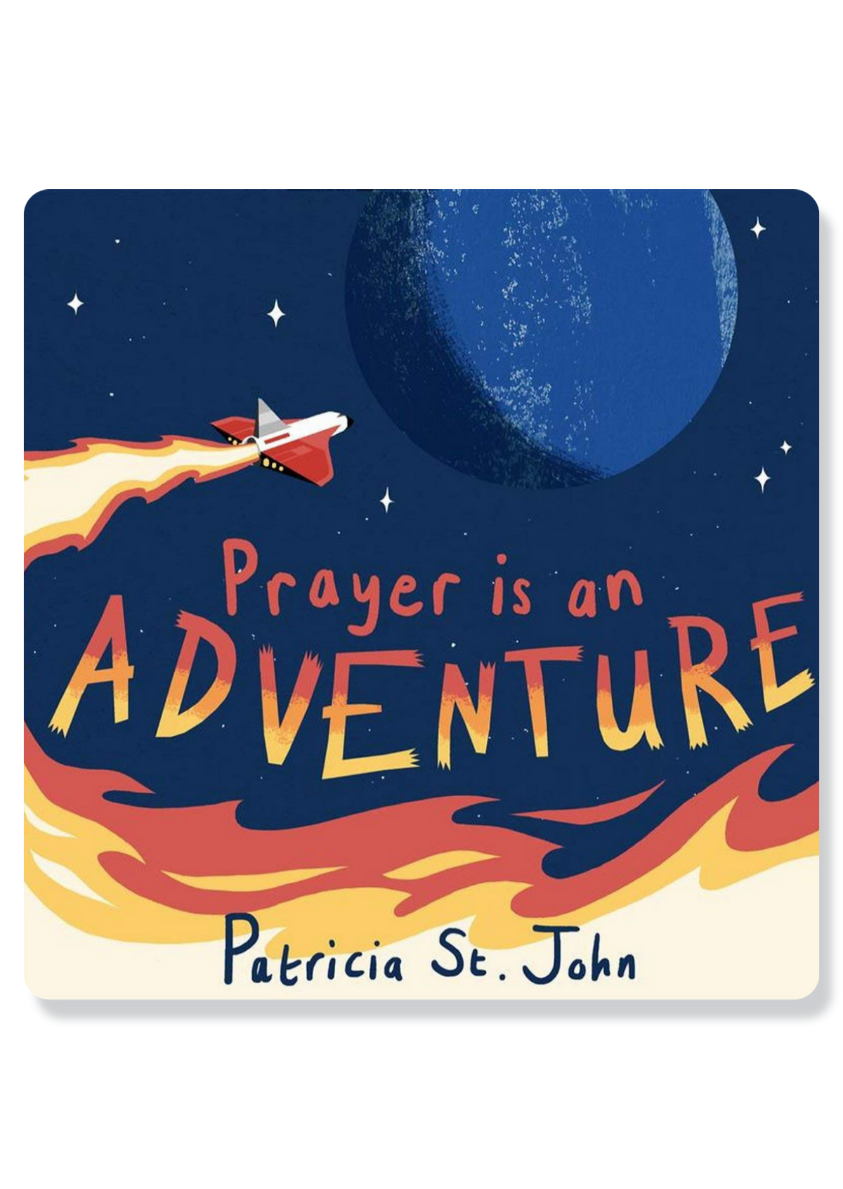 Prayer Is an Adventure