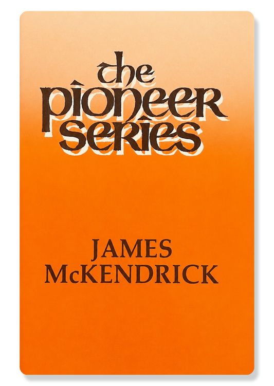 The Pioneer Series - James McKendrick