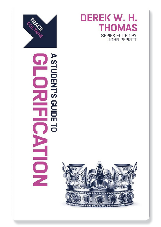 A Student's Guide to Glorification