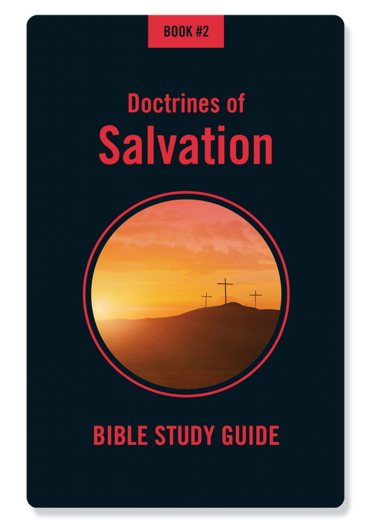 Book 2: Doctrines of Salvation