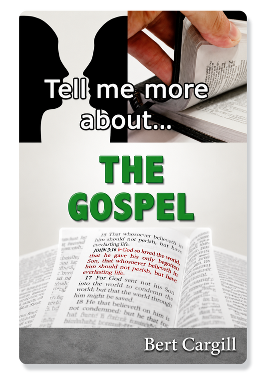 Tell Me More About The Gospel