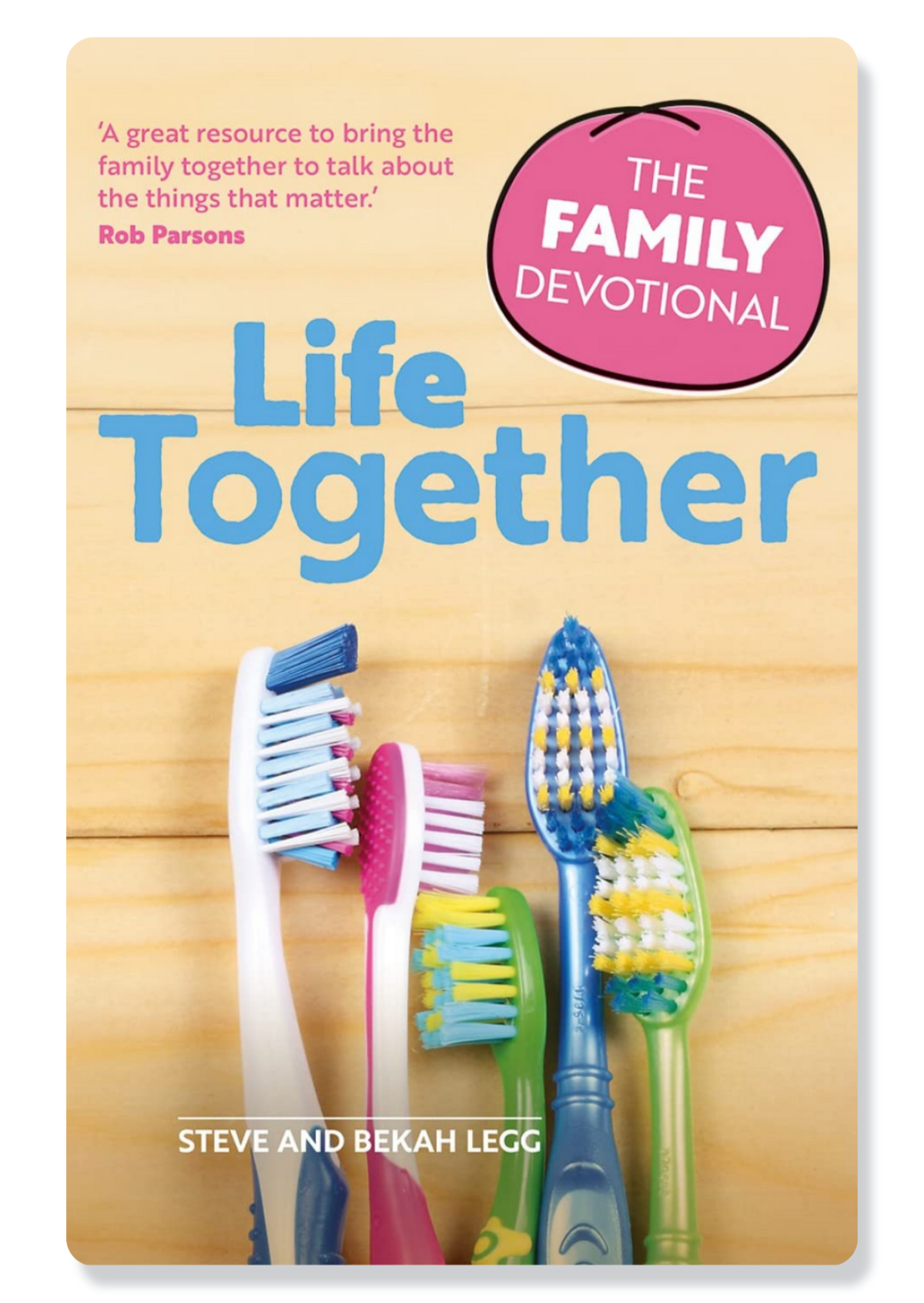 Life Together: The Family Devotional
