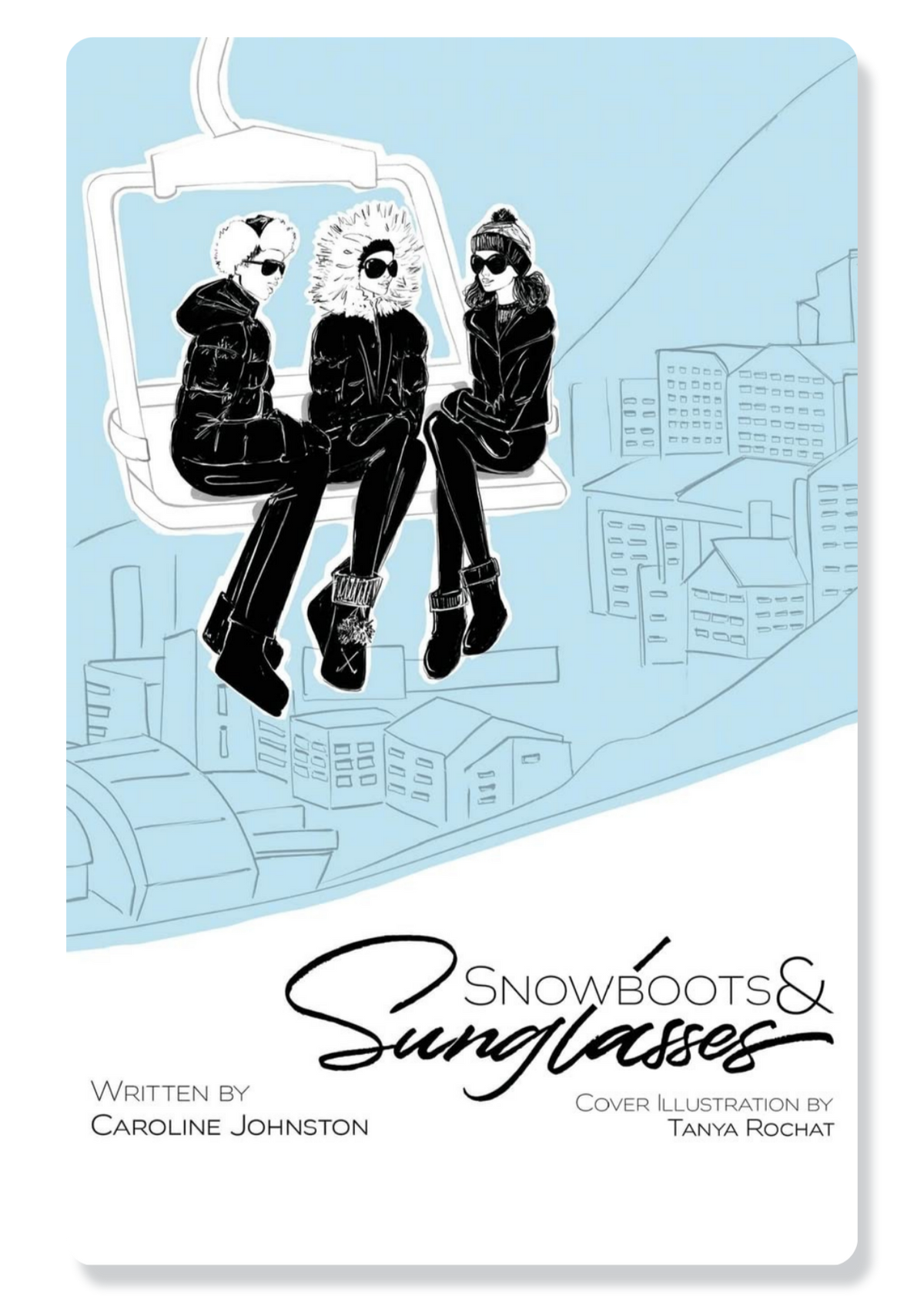 Snowboots & Sunglasses