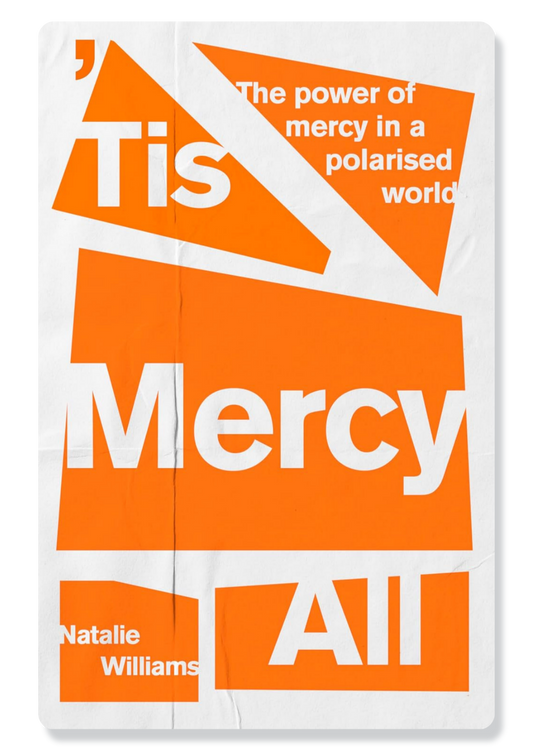 Tis Mercy All: The Power of Mercy